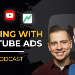 YouTube Ads to Scale Your Business to 7-8 Figures | New Podcast with Joel Erway & Aleric Heck