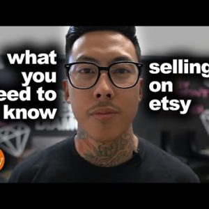 What You Need to Know Before SELLING ON ETSY - Watch This Before You Open Your Shop