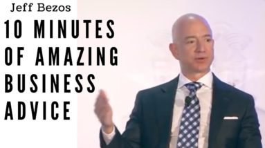 Jeff Bezos 💰10 Minutes of Amazing Business Advice 💰