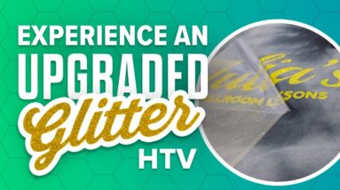 Upgrade Your Glitter HTV with a Better Option!