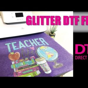 SURPRISE GLITTER DTF FILM? | DIRECT TO FILM w/ EPSON ECO-TANK 8550 | HTVRONT AUTO HEAT PRESS