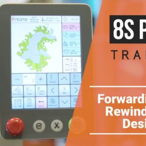 8S Panel training series: Part 15 - Forwarding and Rewinding a Design