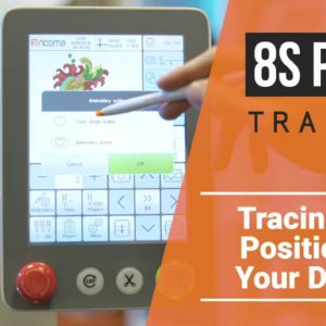 8S Panel training series: Part 6 - Tracing and Positioning Your Design