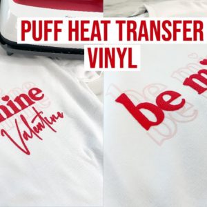 HOW TO USE PUFF HEAT TRANSFER VINYL USING THE CRICUT EASY PRESS MACHINE | VALENTINE'S SWEATSHIRT