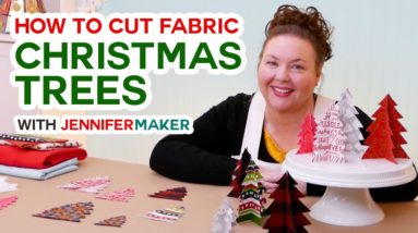 Let's Make Fabric Christmas Trees - How to Cut Fabric on the Cricut Explore and Maker!