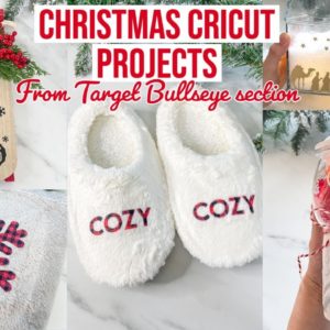 CHRISTMAS CRICUT PROJECTS USING TARGET BULLSEYE/$ SPOT ITEMS