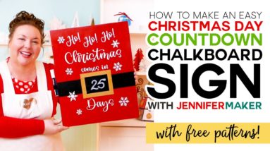 Christmas Day Countdown Sign Tutorial with Chalkboard Vinyl