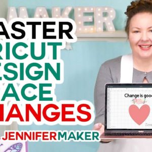 Cricut Design Space Updates & Changes (& How They Apply to My Tutorials!)