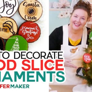 DIY Wood Slice Ornaments - Personalized with Vinyl Decals!