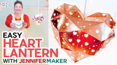 Easy Heart-Shaped Lantern + Custom Cut-Outs