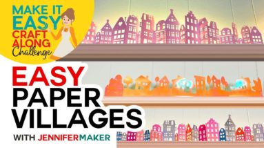 Easy Paper Villages (& How to Get Clean Cuts on a Cricut!)