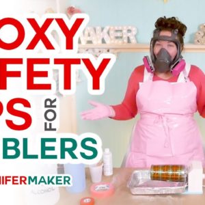 Epoxy Resin Safety Tips for Tumbler Makers: How to Make Tumblers Safely!