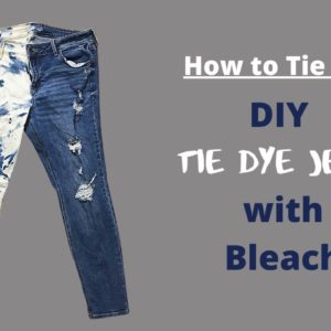 How to DIY Tie Dye Jeans with Bleach