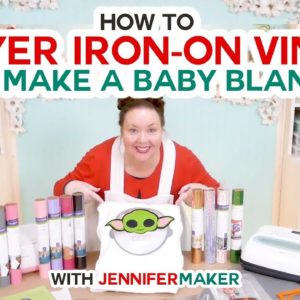 How to Layer Iron-On Vinyl and Make a Baby Yoda Milestone Blanket