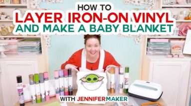 How to Layer Iron-On Vinyl and Make a Baby Yoda Milestone Blanket