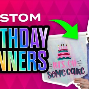 How to Make a Creative Birthday Banner with HTV