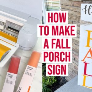 HOW TO MAKE A FALL PORCH SIGN WITH THE CRICUT MAKER 3 MACHINE