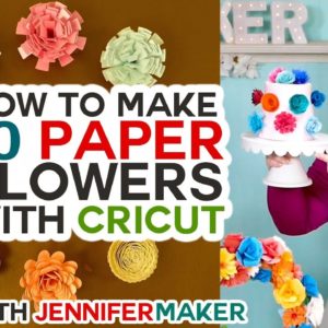 How to Make Paper Flowers in Cricut Design Space -- All 10 Flowers!!