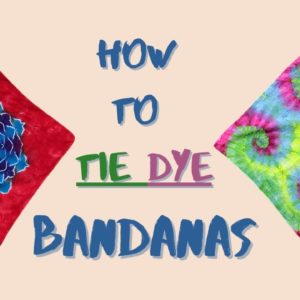 How to Tie Dye Bandanas | 2 Different Designs Included!