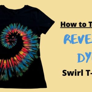 How to Tie Dye | Reverse Dye Swirl T-Shirt | Easy Step by Step Guide