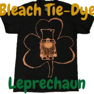 How To Tie Dye with Bleach | LEPRECHAUN T-Shirt