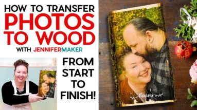 How to Transfer a Photo to Wood: Easy Beginner-Friendly Tutorial!