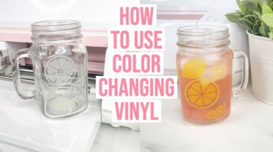 HOW TO USE COLOR CHANGING VINYL ON A MASON JAR