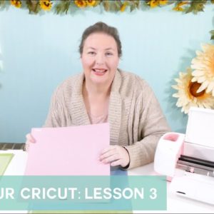 Cricut Mini Course Lesson 3: Understanding Your Mats, Blades, Pens, Tools, and More!