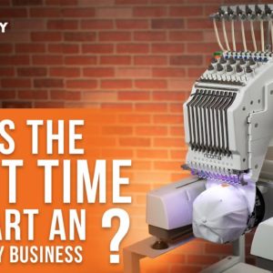 Is this the RIGHT TIME to start an embroidery business? | Apparel Academy (Ep43)