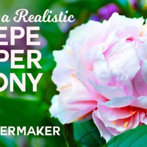 Make Crepe Paper Peony Flowers - Full Tutorial & Free Pattern