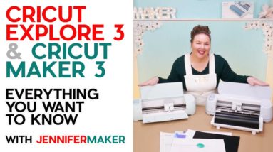 Cricut Explore 3 & Maker 3: Everything You Want to Know About Cricut's New Cutting Machines!