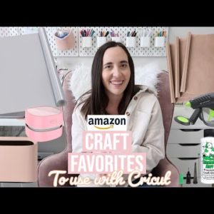 MY FAVORITE AMAZON CRAFT SUPPLIES TO USE WITH THE CRICUT MACHINE