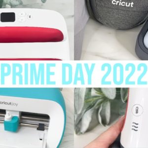 MY FAVORITE AMAZON PRIME DAY SALES 2022 CRICUT & CRAFTING PRODUCTS