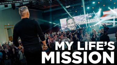 My Life's Mission - Grant Cardone