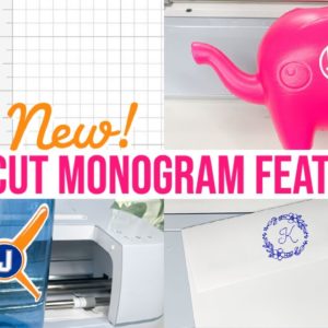 NEW MONOGRAM MAKER FEATURE IN CRICUT DESIGN SPACE