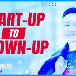 From start-up to grown-up: Tips on starting & growing a successful business