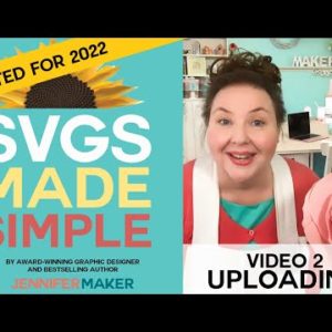 SVGs Made Simple 2: How to Upload SVG Cut Files to Cricut Design Space, Silhouette Studio, and SCAL5