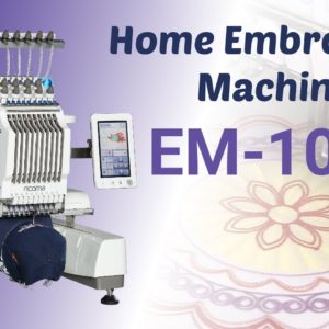 Ricoma Embroidery Machine EM-1010 | Best Embroidery Machine for Home