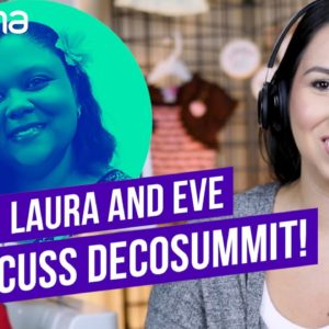 Laura and Eve Lowry discuss DecoSummit! 😱Get a sneak peak at what's going to take place!