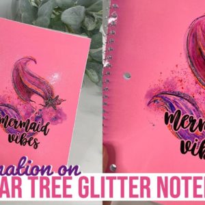 SUBLIMATION ON DOLLAR TREE GLITTER NOTEBOOKS