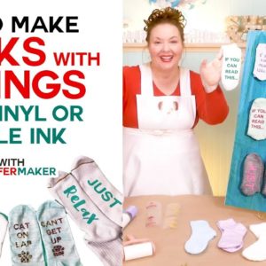 How to Put Fun Sayings on Socks with Iron-On Vinyl or Cricut Infusible Ink