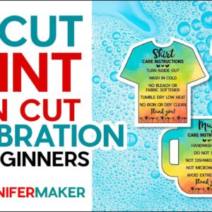 How to Print Then Cut on Cricut + Care Cards for Tumblers, Mugs, & Shirts!