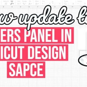 BIG CRICUT UPDATE NEW LAYERS PANEL & CHANGES TO WELD & SLICE | EVERYTHING YOU NEED TO KNOW 7.20