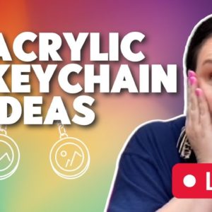 🤯 3 Acrylic Keychain Ideas - Sublimation on Acrylic Keychain??!!