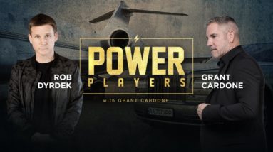 Designing a Successful Life with @Rob Dyrdek and Grant Cardone - Power Players