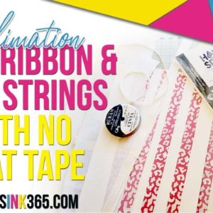 Sublimation Hacks for Beginners | Satin/Polyester Ribbon Shoestrings NO HEAT TAPE