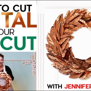 How to Cut Metal with Cricut | Make a Gorgeous Copper Wreath!