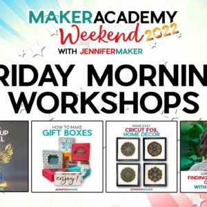 Maker Academy Weekend 2022: Friday Morning Workshops