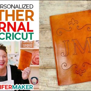 DIY Leather Journal - Cut and Tooled on a Cricut!