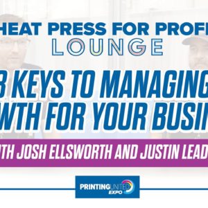 How to Manage Growth: Quality, Efficiency and Planning | Heat Press for Profit Lounge